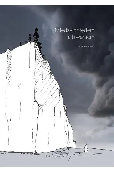 Mi�dzy ob��dem a trwaniem - Jacek Koronacki