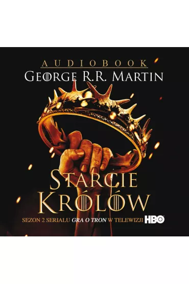 Audiobook Starcie kr�l�w. Pie�� Lodu i Ognia. Tom 2. Wydanie serialowe CD - George R. R. Martin