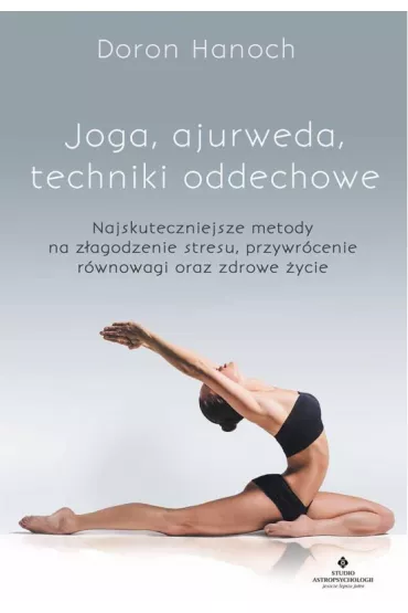 Joga, ajurweda, techniki oddechowe - Doron Hanoch
