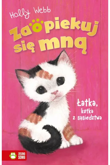 atka, kotka z ssiedztwa. Zaopiekuj si mn - Holly Webb