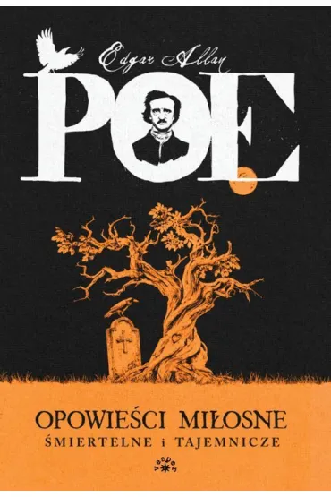 Opowie�ci mi�osne, �miertelne i tajemnicze - Edgar Allan Poe
