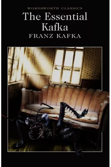 The Essential Kafka. Wordsworth Classics wer. angielska - Franz Kafka
