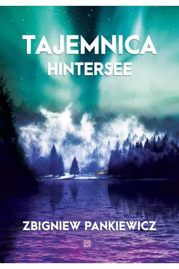 Tajemnica Hintersee - Zbigniew  Pankiewicz
