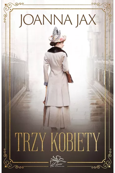 Trzy kobiety - Joanna Jax