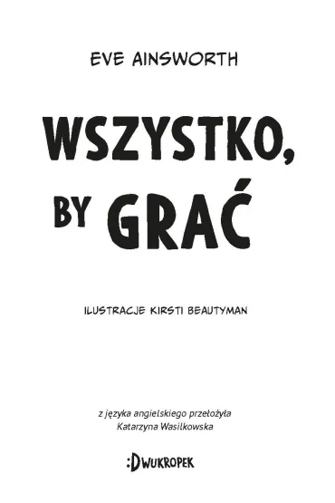 Wszystko, by gra� - Eve Ainsworth