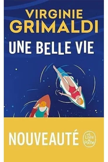 LF Grimaldi. Une Belle vie - Virginie Grimaldi