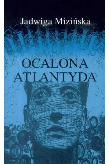Ocalona Atlanyda - Jadwiga Mizi�ska