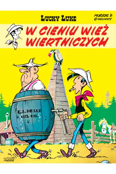 W cieniu wie� wiertniczych. Lucky Luke. Tom 18 - Ren� Goscinny, Morris