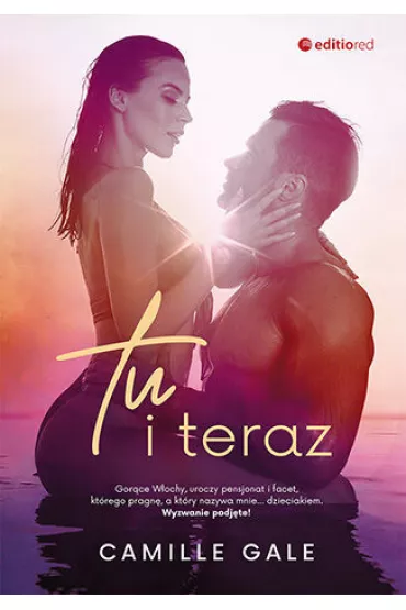Tu i teraz - Camille Gale