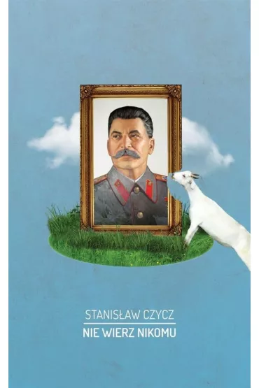 Nie wierz nikomu - Stanis�aw Czycz