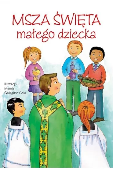 Msza �wi�ta ma�ego dziecka