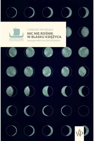 Nic nie ro�nie w blasku ksi�yca - Torborg Nedreaas