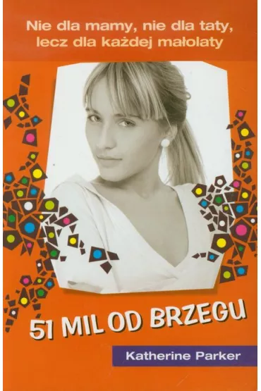 51 mil od brzegu - Parker Katherine