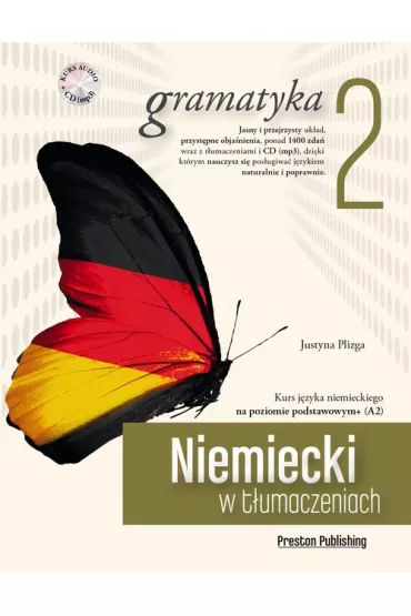 Niemiecki w t�umaczeniach. Gramatyka 2. Poziom A2 + CD - Justyna Plizga