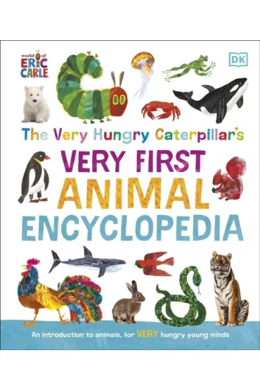 The Very Hungry Caterpillar's Very First Animal Encyclopedia