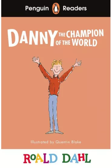 Danny the Champion of the World. Penguin Readers Level 4 wer. angielska - Roald Dahl