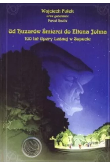 Od huzar�w �mierci do eltona johna - Wojciech Fu�ek