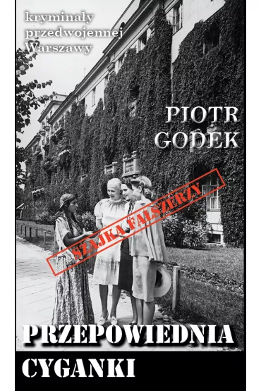 Przepowiednia cyganki - Piotr  Godek