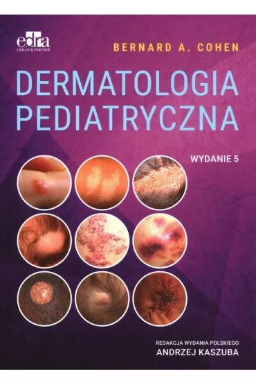 Dermatologia pediatryczna - B A Cohen