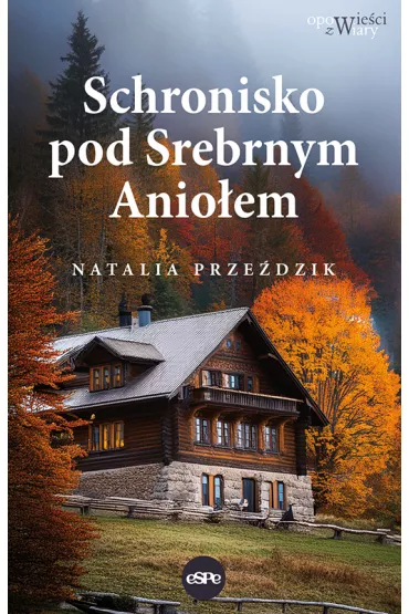 Schronisko pod Srebrnym Anio�em - Natalia  Prze�dzik
