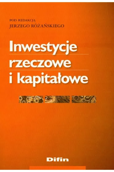 Inwestycje rzeczowe i kapita�owe - Jerzy R�a�ski