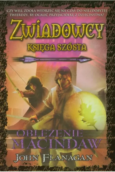Obl�enie Macindaw. Zwiadowcy. Tom 6 - John Flanagan
