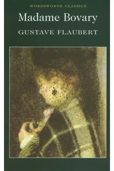 Madame Bovary. Wordsworth Classics wer. angielska - Gustave Flaubert