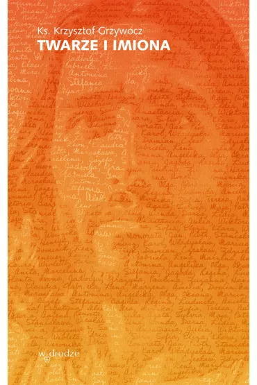 eBook Twarze i imiona mobi epub - Krzysztof Grzywocz