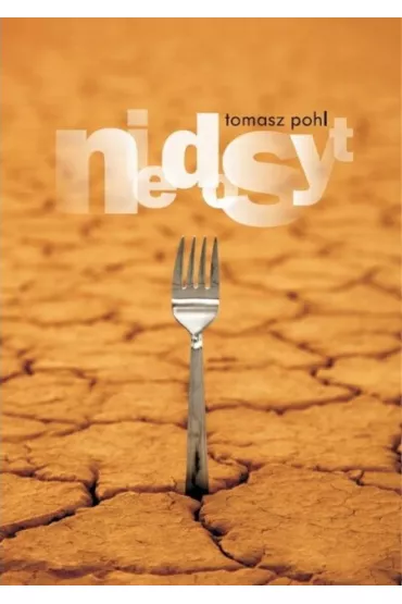 Niedosyt - Tomasz Pohl