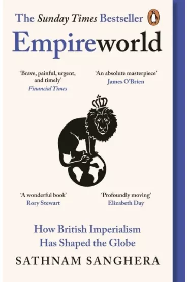 Empireworld. How British imperialism has shaped the globe wer. angielska - Sanghera Sathnam