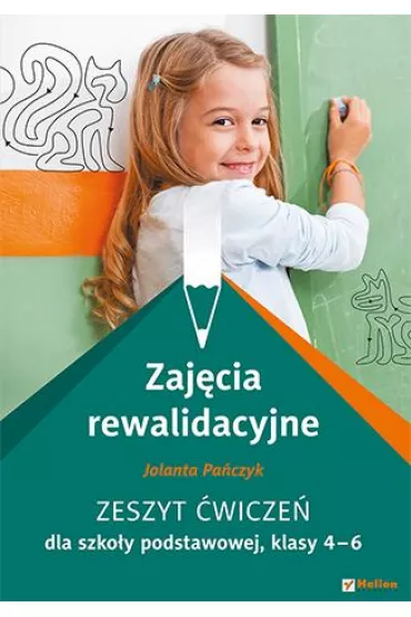Zaj�cia rewalidacyjne. Zeszyt �wicze� do klas 4-6 szko�y podstawowej - Jolanta Pa�czyk