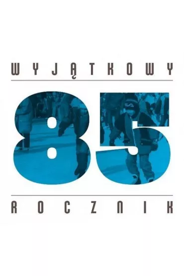 Wyj�tkowy rocznik 1985