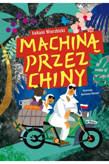Machin� przez Chiny - �ukasz Wierzbicki