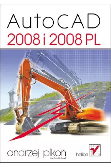AutoCAD 2008 i 2008 PL - Andrzej Piko�