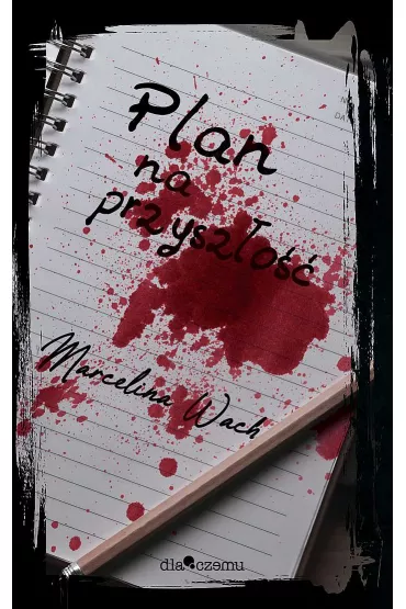 Plan na przysz�o�� - Marcelina Wach