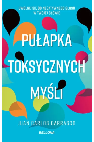 Pu�apka toksycznych my�li - Carlos  Juan Carrasco