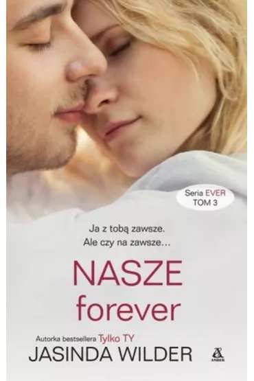 Nasze forever ever. Tom 3 - Wilder Jasinda