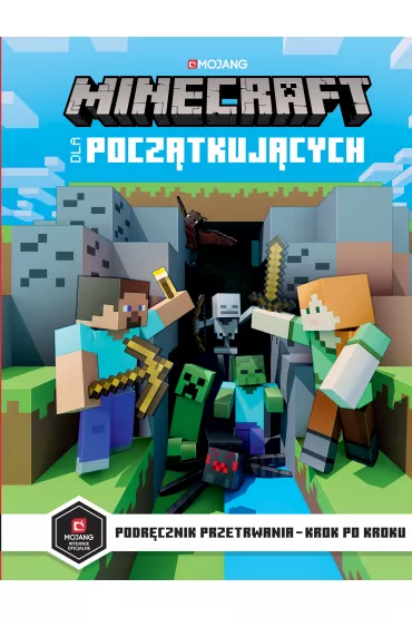 Minecraft dla pocz�tkuj�cych. Podr�cznik przetrwania- krok po kroku - Stephanie Milton