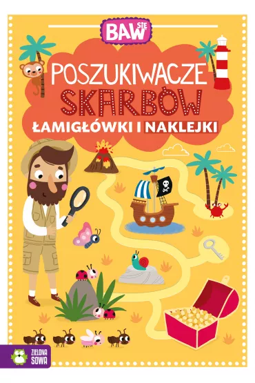 Baw si�. Poszukiwacze skarb�w. �amig��wki i naklejki