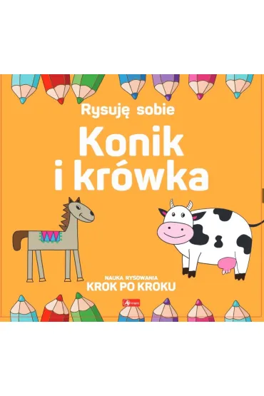 Rysuj� sobie. Konik i kr�wka - Luba Ristujczina