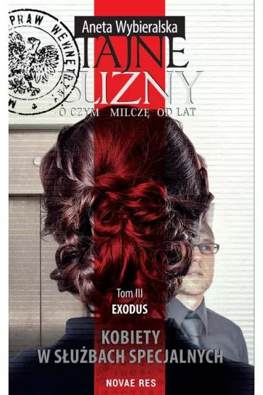 Exodus. Tajne blizny. O czym milcz od lat. Tom 3 - Aneta Wybieralska