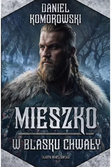 eBook Mieszko. W blasku chway mobi - Daniel  Komorowski