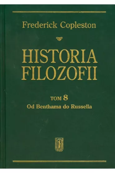 Od Benthama do Russella. Historia filozofii. Tom 8 - Frederick Copleston
