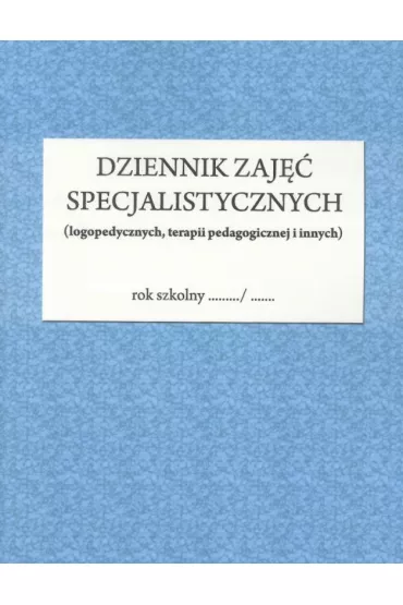 Dziennik zaj�� specjalistycznych - Justyna B�aszkowska Oprac, Zofia Komorowska Oprac