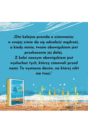 Zimowanie. Moc odpoczynku i wyciszenia, kiedy wszystko idzie nie tak - Katherine May