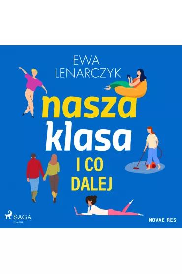 Audiobook Nasza klasa i co dalej mp3 - Ewa Lenarczyk