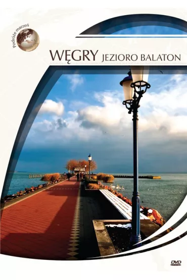 Podr�e marze�. W�gry - Jezioro Balaton