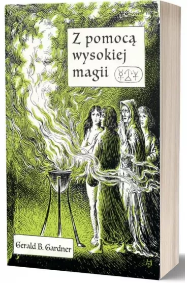 Z pomoc� wysokiej magii - Gerald B. Gardner