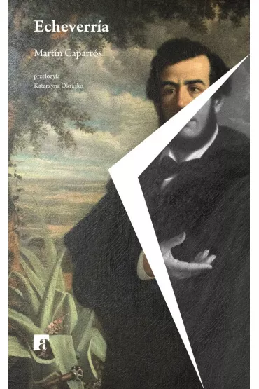 Echeverria - Martin Caparros