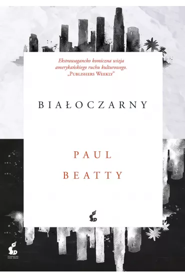 Bia�oczarny - Paul Beatty